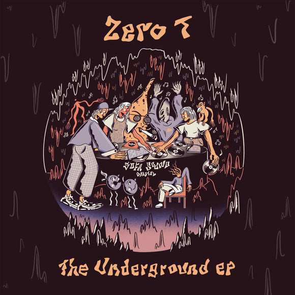 Zero T - The Underground EP
