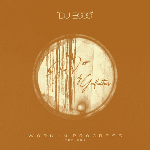 DJ 3000 - Work in progress “Remixes"