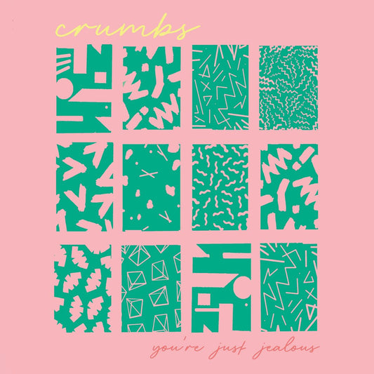 Crumbs - You’re Just Jealous [CD]