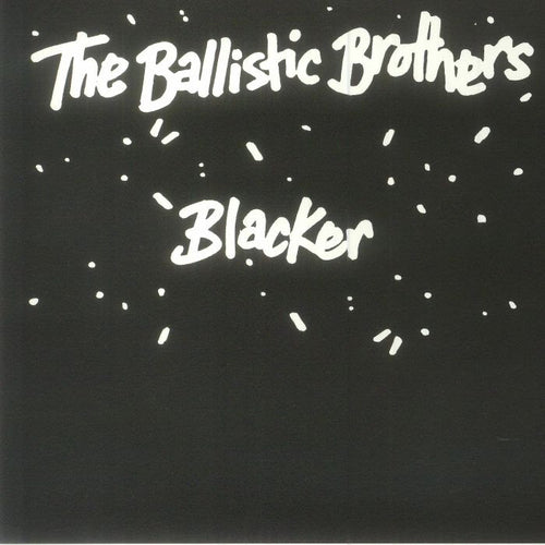 Ballistic Brothers - Blacker [7" Vinyl]