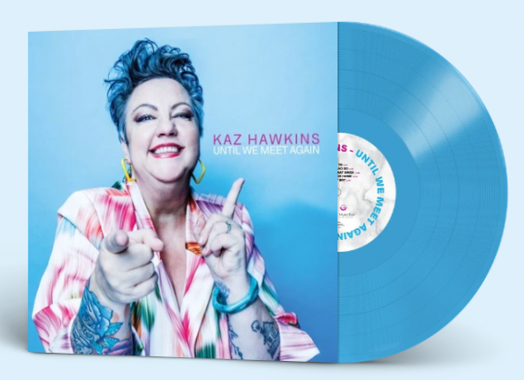 Kaz Hawkins - Until We Meet Again [Blue Vinyl]