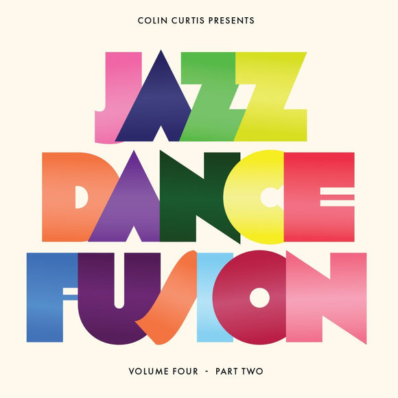 Colin Curtis - Colin Curtis Presents Jazz Dance Fusion Volume 4 [2LP Part Two]