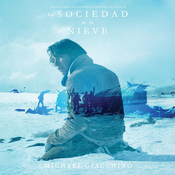 Original Score by Michael Giacchino - Society Of The Snow: Soundtrack From The Netflix Film