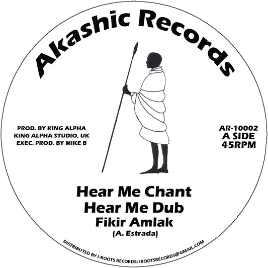 Fikir Amlak & King Alpha -  Hear Me Chant / Ancient Man [10" Vinyl]