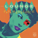 Various Artists - Lounge Psychédélique (The Best of Lounge & Exotica 1954-2022) [Mint Green Coloured Vinyl 2LP]
