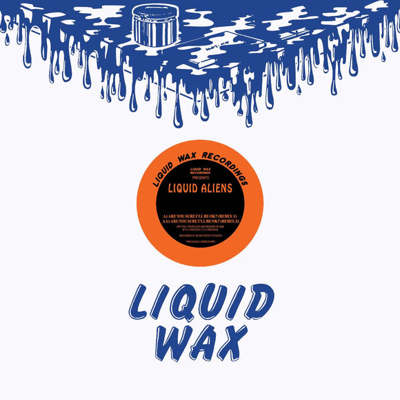 Liquid Aliens - Are You Sure You'll Be Okay? (Remixes) [Coloured Vinyl]
