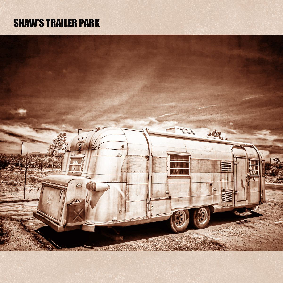 Shaw’s Trailer Park - Shaw’s Trailer Park [White Vinyl]