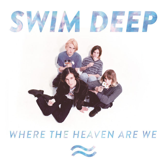 Swim Deep - Where The Heaven Are We [Pastel Pink Vinyl]