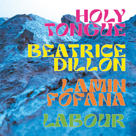 Holy Tongue / Beatrice Dillon / Lamin Fofana / LABOUR - HJP097