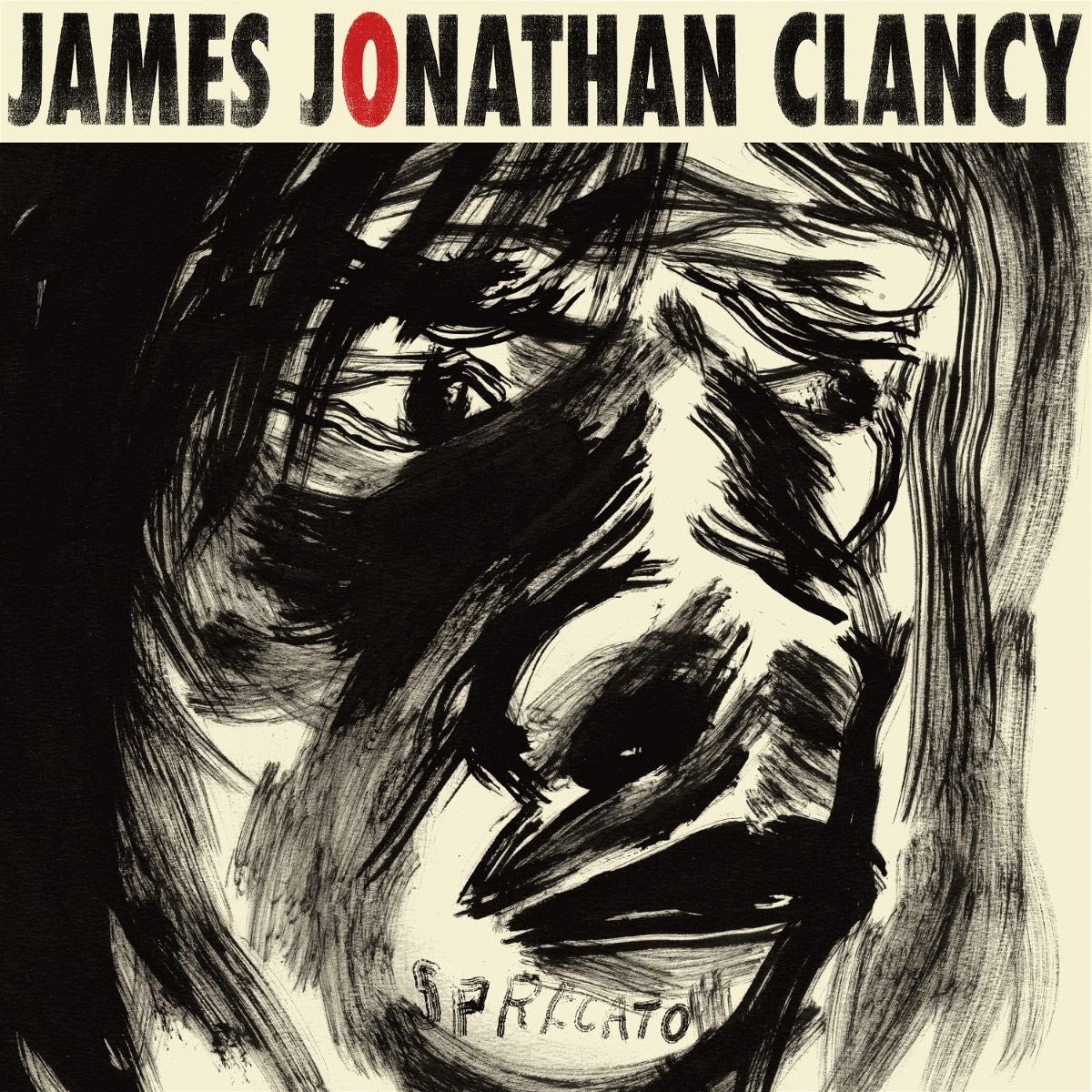James Jonathan Clancy - Sprecato [LP]