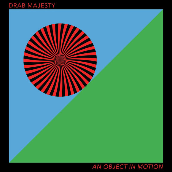 Drab Majesty - An Object In Motion [CD]