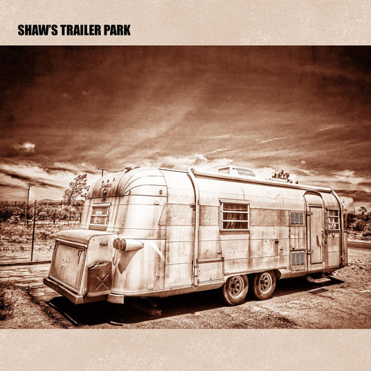 Shaw’s Trailer Park - Shaw’s Trailer Park [CD]