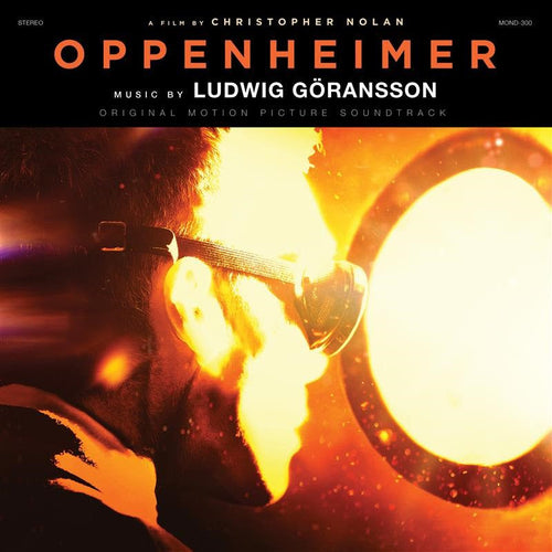 Original Motion Picture Soundtrack Composed by Ludwig Göransson - A Film By Christopher Nolan: OPPENHEIMER