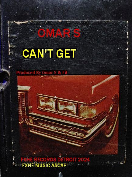 Omar S - Can't Get