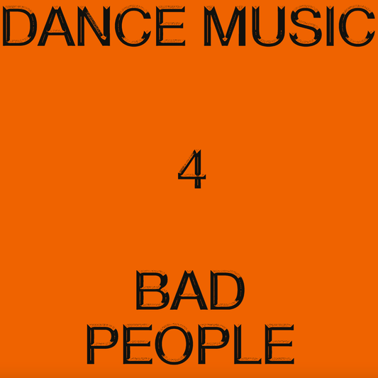 Hieroglyphic Being - Dance Music for Bad People