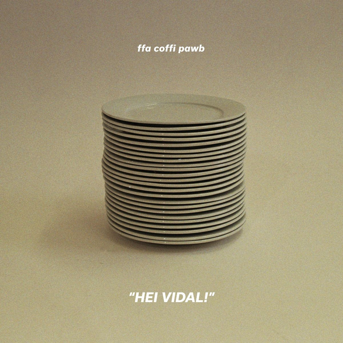 Ffa Coffi Pawb - Hei Vidal! [Clear Vinyl]