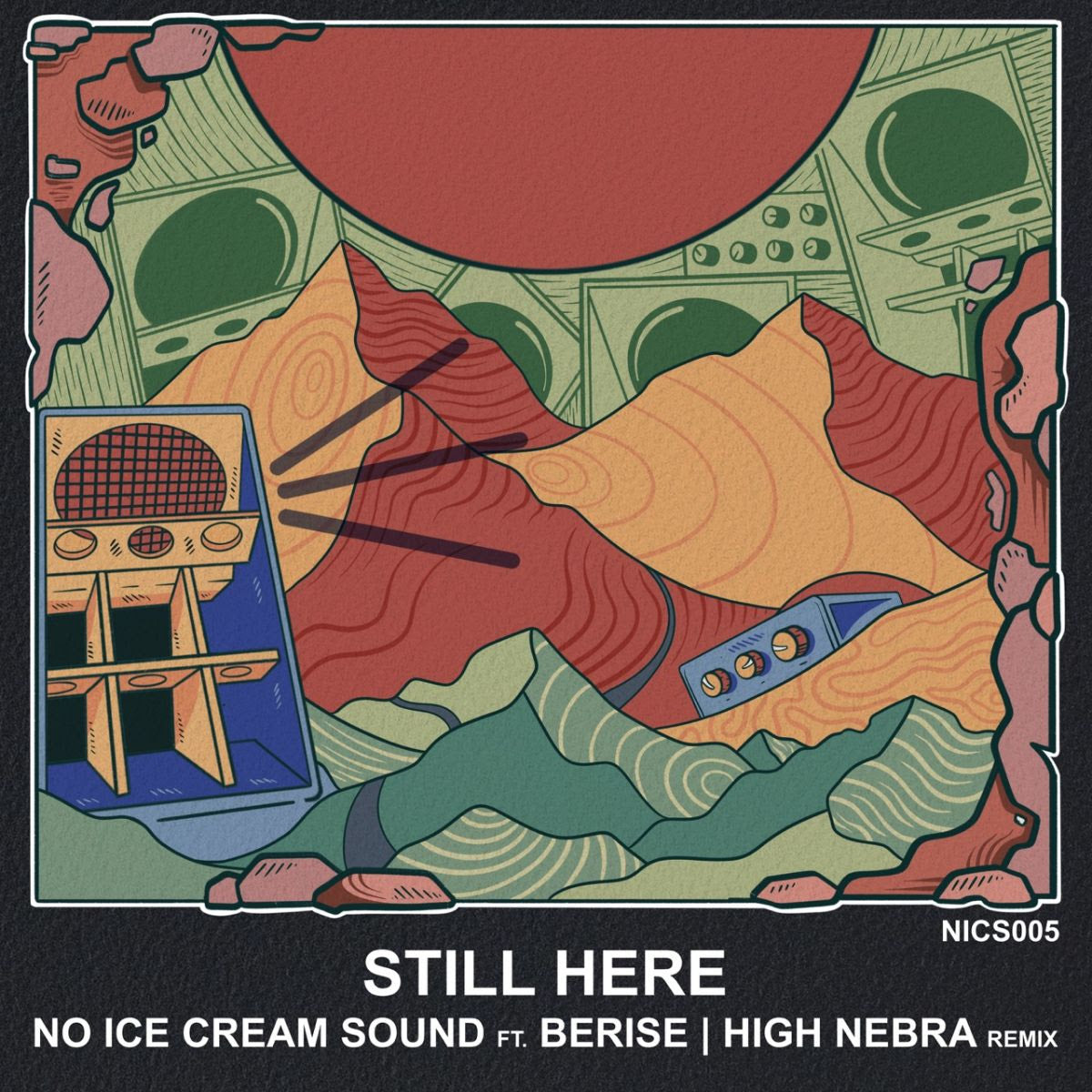 No Ice Cream Sound - Still Here ft. Berise [7" Vinyl]