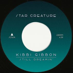 Kibbi Gibbon - Still Dreamin' [7" Vinyl]