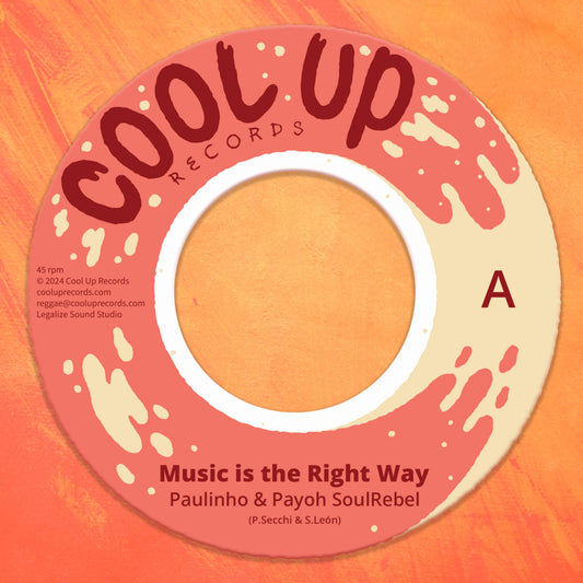 Paulinho ft. Payoh SoulRebel - Music is the Right Way [7" Vinyl]
