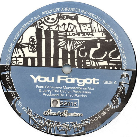 Theo Parrish - You Forgot/Dirt Rhodes