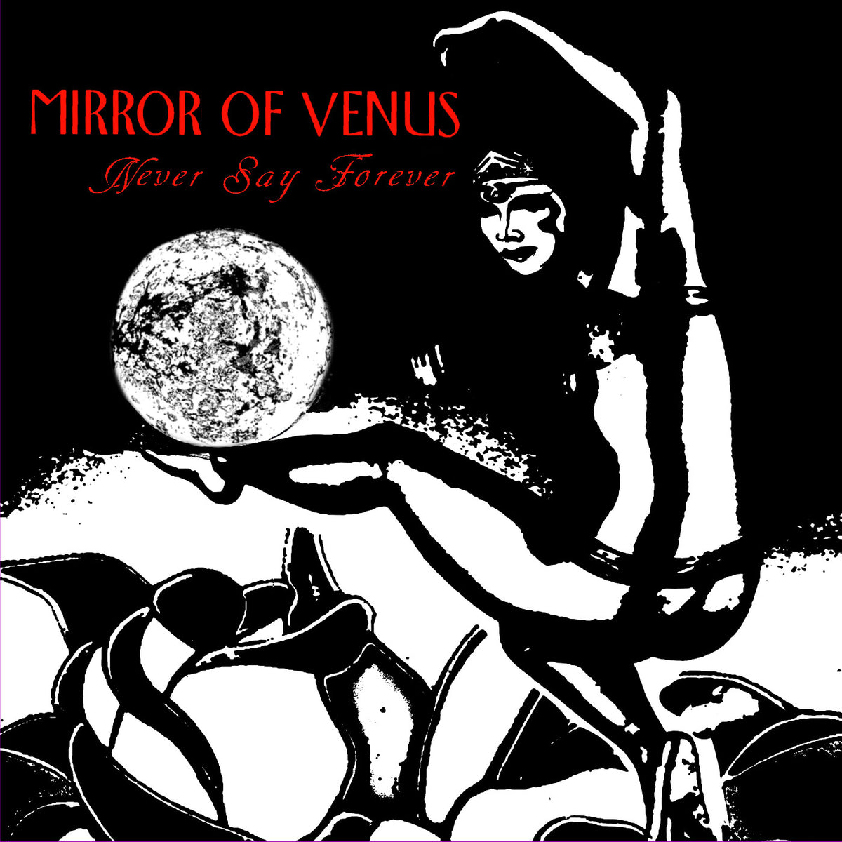 Mirror of Venus - Never Say Forever