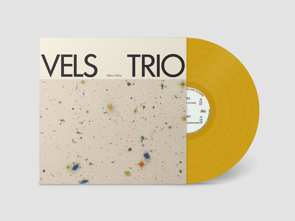 Vels Trio - Yellow Ochre [Yellow Vinyl]