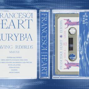 FRANCESCA HEART - EURYBIA (CASSETTE VERSION)