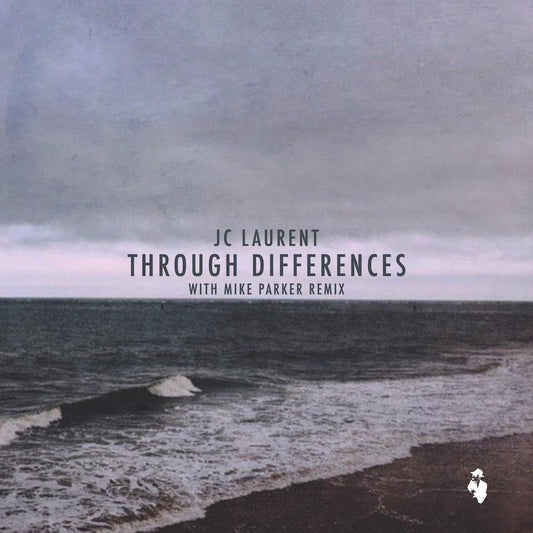 JC Laurent (incl. Mike Parker remix) - Through Differences [full colour sleeve]