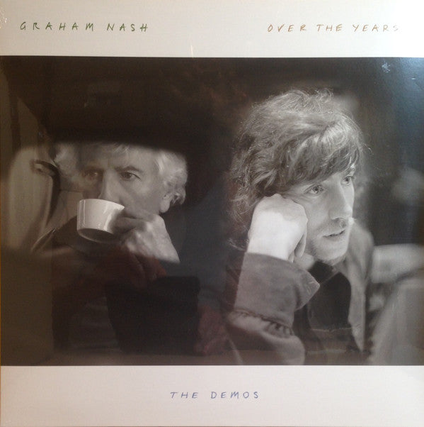GRAHAM NASH - OVER THE YEARS... THE DEMOS