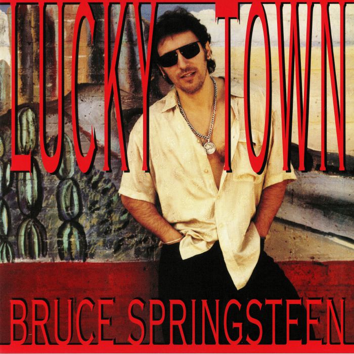 Bruce Springsteen - Lucky Town