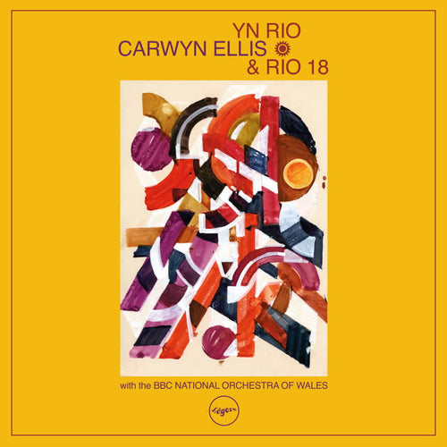 Carwyn Ellis & Rio 18 - Yn Rio (feat. The BBC National Orchestra Of Wales) [CD]