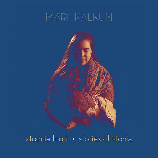 Mari Kalkun - Stories of Stonia [LP]
