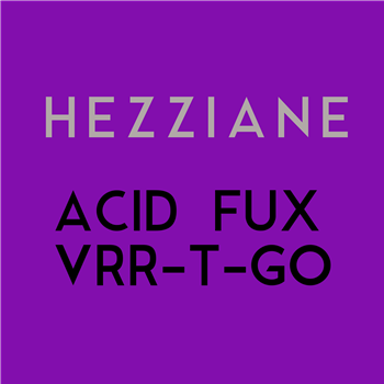 HEZZIANE - Acid Plate Vol I (hand-stamped purple vinyl 12