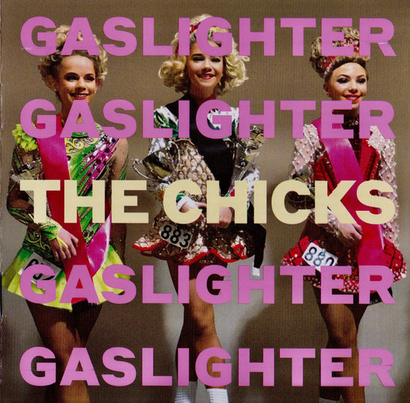 THE CHICKS - Gaslighter [CD]