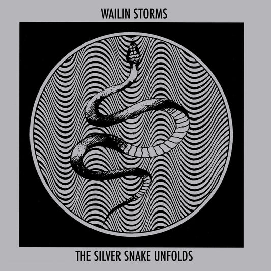 Wailin Storms - The Silver Snake Unfolds [CD]