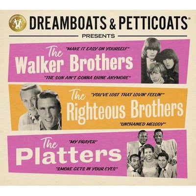 Various Artists - Dreamboats & Petticoats presents... The Walker Brothers, The Righteous Brothers & The Platters