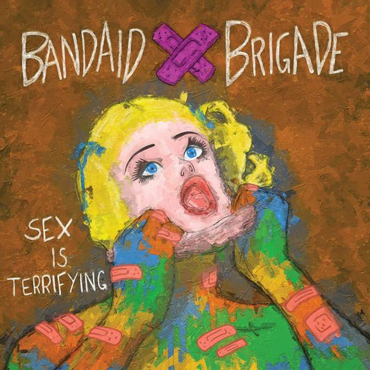 Bandaid Brigade - Sex Is Terrifying [CD]