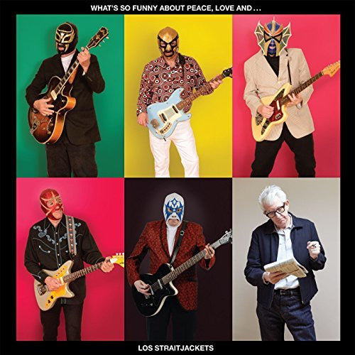 LOS STRAITJACKETS - What's So Funny About Peace, Love And Los Straitjackets