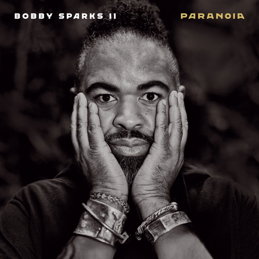 Bobby Sparks II - Paranoia [3LP]