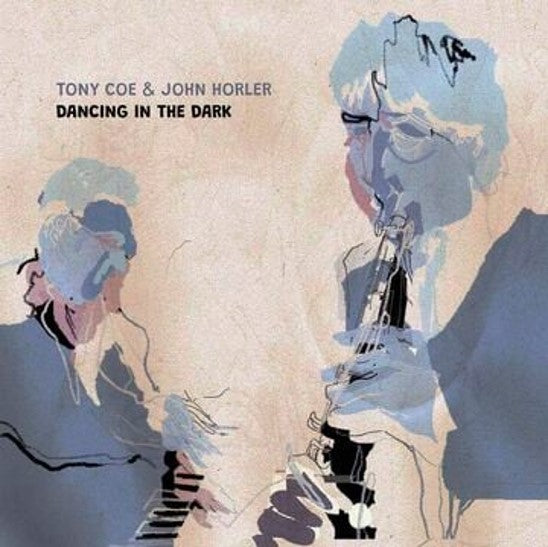 Tony Coe & John Horler - Dancing in the Dark
