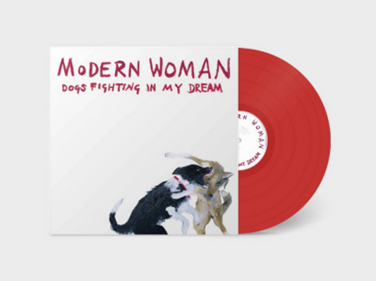 Modern Woman - Dogs Fighting In My Dream ['Autumn Gold' Red Coloured vinyl]