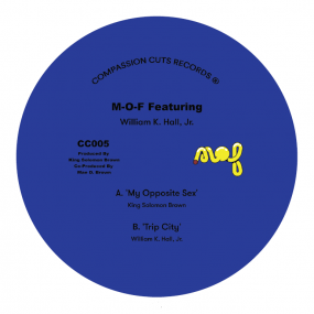M-O-F FEATURING WILLIAM K. HALL - MY OPPOSITE SEX / TRIP CITY
