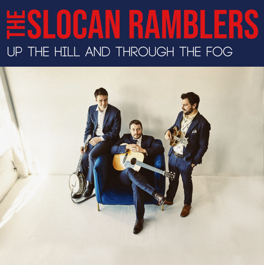 The Slocan Ramblers - Up The Hill And Through The Fog [CD]