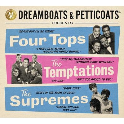 Various Artists - Dreamboats & Petticoats presents... The Four Tops, The Temptations & The Supremes