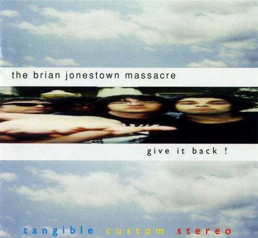 The Brian Jonestown Massacre – Give It Back!