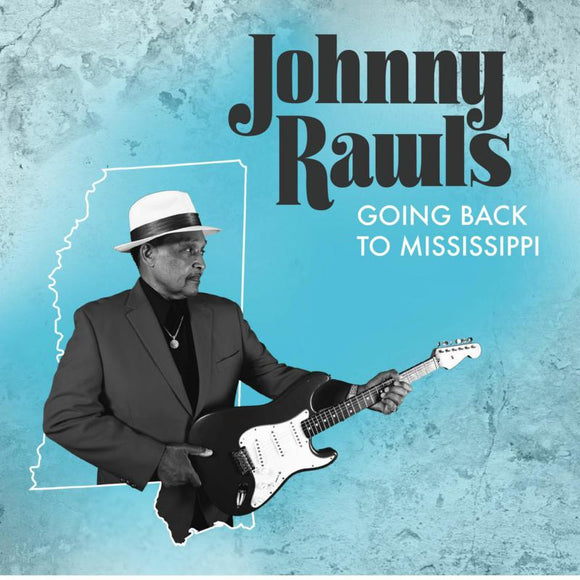 Johnny Rawls - Going To Mississippi [CD]
