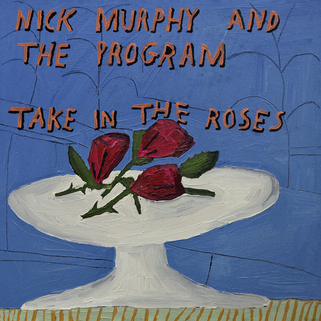 Nick Murphy & The Program - Take In The Roses [LP]