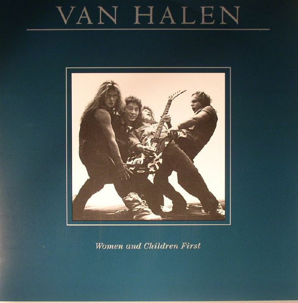 VAN HALEN - WOMEN AND CHILDREN FIRST
