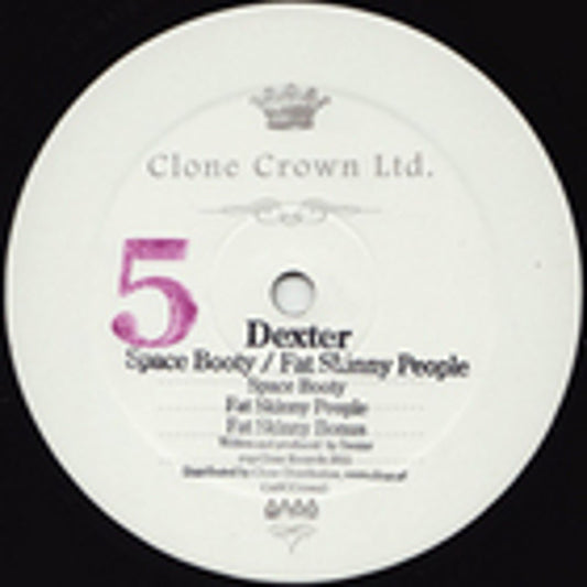 Dexter - Space Booty / Fat Skinny People