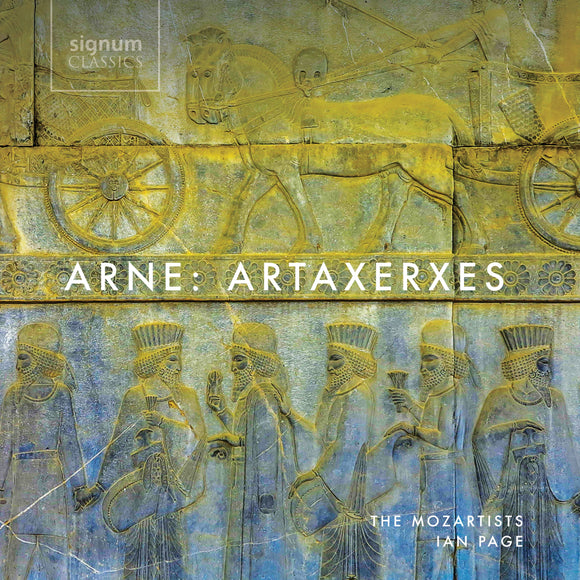 The Mozartists, Ian Page, Christopher Ainslie, Elizabeth Watts - Arne: Artaxerxes